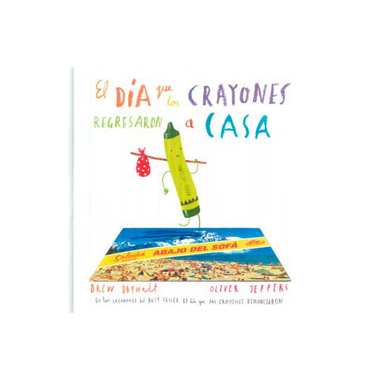 El dia que los crayones regresaron a casa